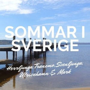 Sommar i Sverige – Ulricehamn, Tranemo, Svenljunga, Mark & Herrljunga